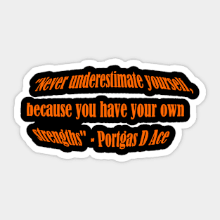 Never underestimate yourself Sticker